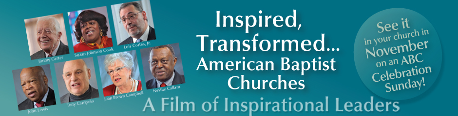 Coming Soon: Inspired, Transformed…American Baptist Churches | American ...