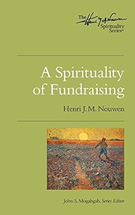 A Spirituality of Fundraising